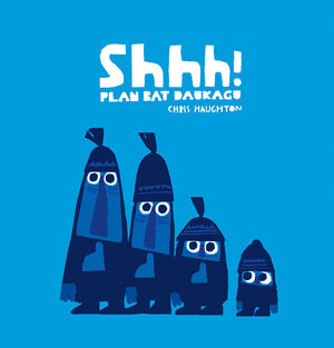 SHHH! PLAN BAT DAUKAGU