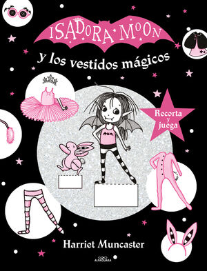 ISADORA MOON - ISADORA MOON Y LOS VESTIDOS MAGICOS