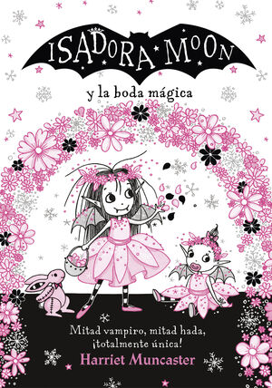 ISADORA MOON Y LA BODA MAGICA (ISADORA MOON)