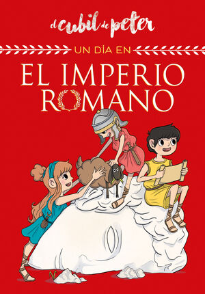 UN DIA EN... EL IMPERIO ROMANO (UN DIA EN...)