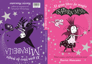 EL GRAN LIBRO DE MAGIA DE ISADORA Y MIRABELLA (ISADORA MOON)