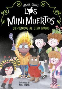 BIENVENIDOS AL OTRO BARRIO. LOS MINIMUERTOS 1