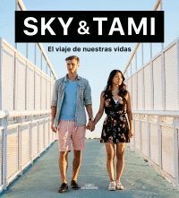 SKY & TAMI. EL VIAJE DE NUESTRAS VIDAS