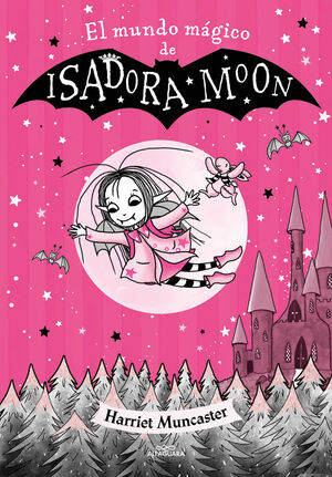 ISADORA MOON - EL MUNDO MAGICO DE ISADORA MOON