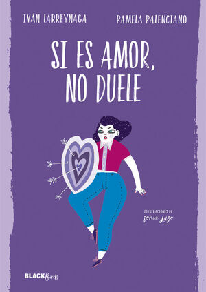 SI ES AMOR, NO DUELE (COLECCION #BLACKBIRDS)
