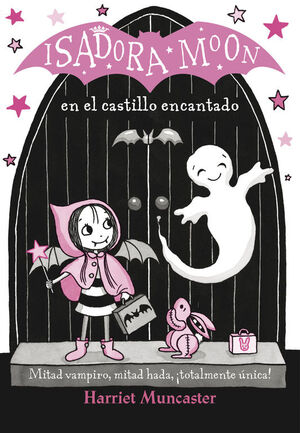 ISADORA MOON 6 EN EL CASTILLO ENCANTADO