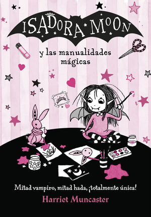 ISADORA MOON Y LAS MANUALIDADES MAGICAS (ISADORA MOON)