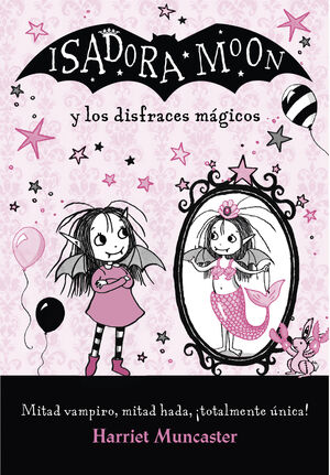 ISADORA MOON Y LOS DISFRACES MAGICOS (ISADORA MOON)