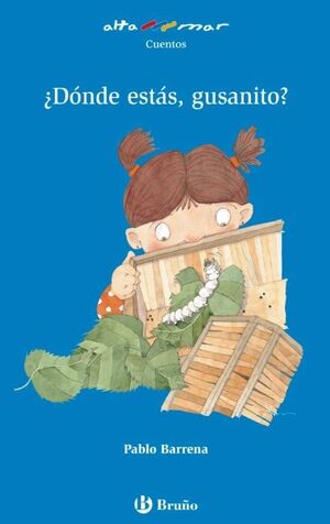 ¿DONDE ESTAS GUSANITO?