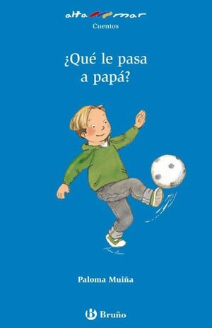 ¿QUE LE PASA A PAPA?