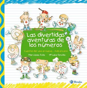 LAS DIVERTIDAS AVENTURAS DE LOS NUMEROS