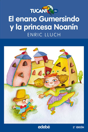 EL ENANO GUMERSINDO Y LA PRINCESA NOANIN