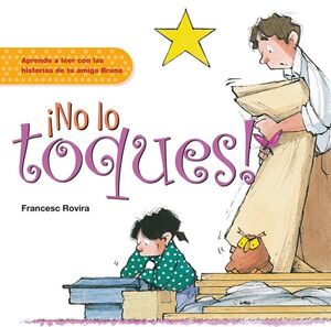 ¡NO LO TOQUES!