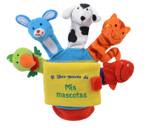 MIS MASCOTAS (LIBRO GUANTE CON TITERES DE DEDO)