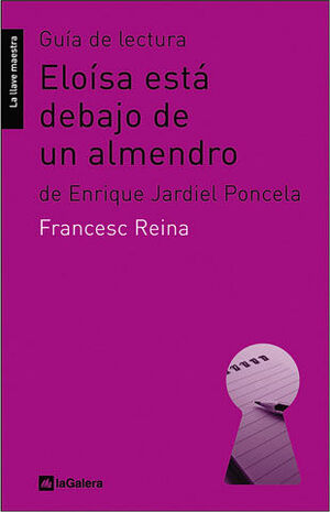 GUIA DE LECTURA DE 'ELOISA ESTA DEBAJO DE UN ALMENDRO'