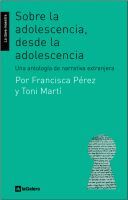 SOBRE LA ADOLESCENCIA, DESDE LA ADOLESCENCIA