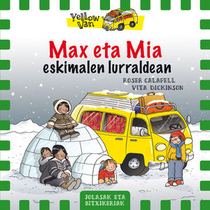 MAX ETA MIA ESKIMALEN LURRALDEAN