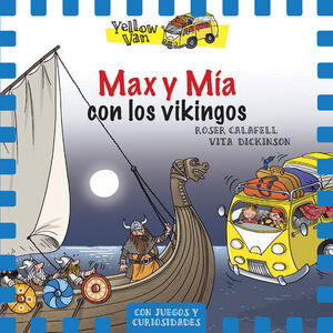 YELLOW VAN 9. MAX Y MIA CON LOS VIKINGOS