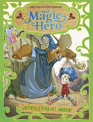 MAGIC HERO 1. INTENTALO OTRA VEZ, MARVIN