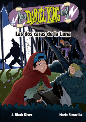 DANIEL KING 3. LAS DOS CARAS DE LA LUNA