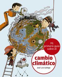 MI PRIMERA GUIA SOBRE EL CAMBIO CLIMATICO