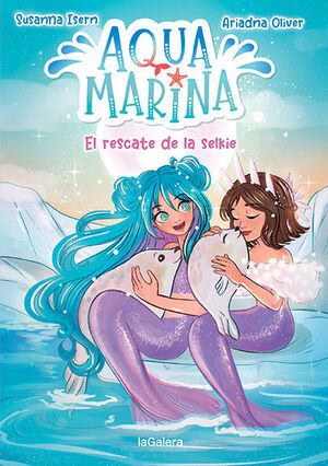 5.RESCATE DE LA SELKIE, EL.(AQUA MARINA)