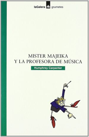 MR. MAJEIKA Y LA PROFESORA DE MUSICA