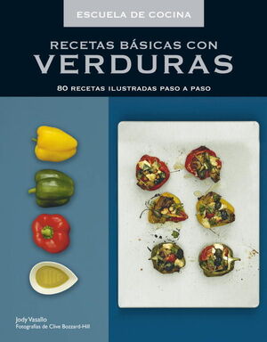 RECETAS BASICAS CON VERDURAS (ESCUELA DE COCINA)