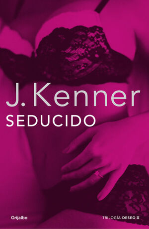 SEDUCIDO (TRILOGIA DESEO 2)