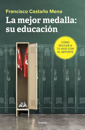 LA MEJOR MEDALLA: SU EDUCACION