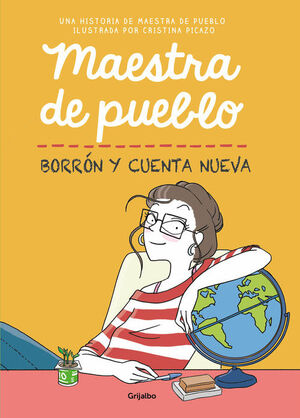 MAESTRA DE PUEBLO. BORRON Y CUENTA NUEVA