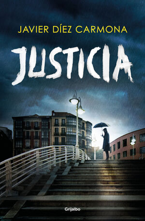 JUSTICIA (TRILOGIA JUSTICIA 1)