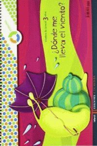 A TU MEDIDA INFANTIL 3 AÑOS CUADERNO ¿DONDE ME LLEVA EL VIENTO?