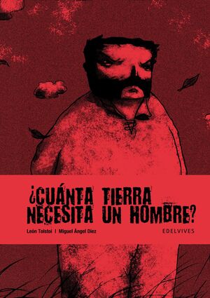 ¿CUANTA TIERRA NECESITA UN HOMBRE?