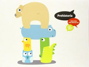 PREHISTORIA (INFANTIL 2º CICLO)