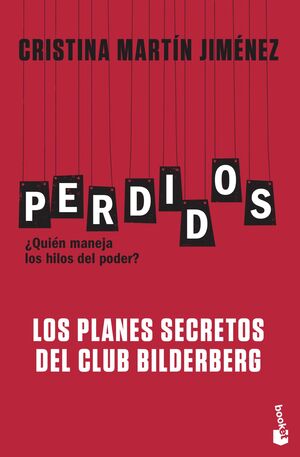 PERDIDOS. LOS PLANES SECRETOS DEL CLUB BILDERBERG