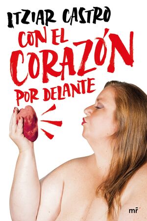 CON EL CORAZON POR DELANTE