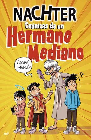 CRONICAS DE UN HERMANO MEDIANO