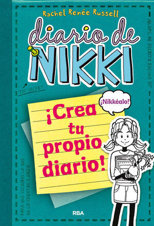 DIARIO DE NIKKI: CREA TU PROPIO DIARIO