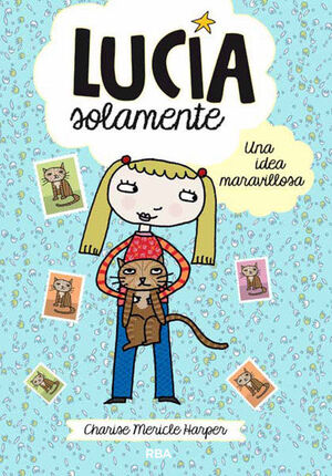 LUCIA SOLAMENTE 1. UNA IDEA MARAVILLOSA.