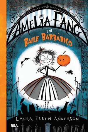 AMELIA FANG. AMELIA Y EL BAILE BARBARICO