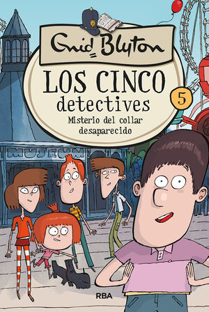 LOS CINCO DETECTIVES 5. MISTERIO DEL COLLAR DESAPARECIDO