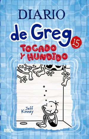 DIARIO DE GREG #15. TOCADO Y HUNDIDO