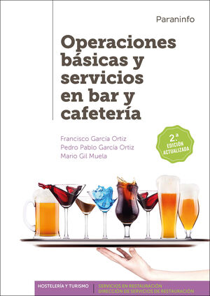 OPERACIONES BASICAS Y SERVICIOS EN BAR Y CAFETERIA 2.ª EDICION