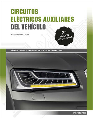 CIRCUITOS ELECTRICOS AUXILIARES DEL VEHICULO 2ª EDICION