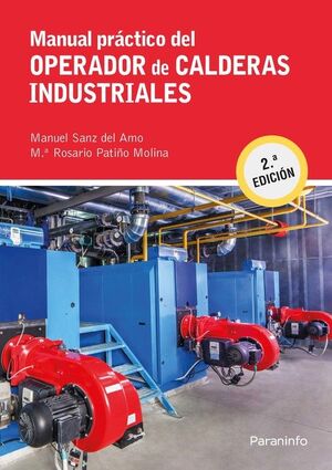 MANUAL PRÁCTICO DEL OPERADOR DE CALDERAS INDUSTRIALES 2.ª EDICIÓN