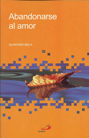 ABANDONARSE AL AMOR