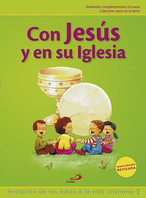 CON JESUS Y EN SU IGLESIA (LIBRO DEL NIÑO) INICIACION DE LOS NIÑOS A LA VIDA CRI