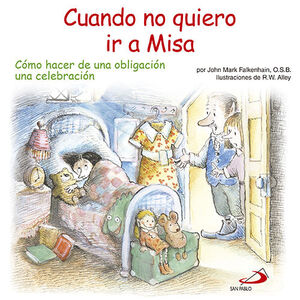 CUANDO NO QUIERO IR A MISA
