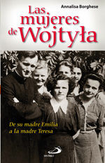 LAS MUJERES DE WOJTYLA